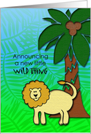 Announcing a new little wild thing-we’re expecting-lion card