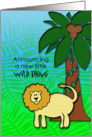 Announcing a new little wild thing-we’re expecting-lion card