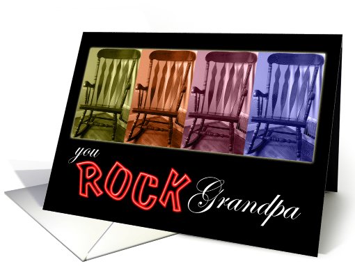 Grandparents Day, You Rock Grandpa!-colorful rocking chairs card