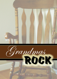 Grandmas Rock- Happy...