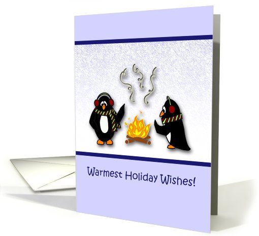 Warmest Holiday Wishes-Penguins by the fire card (679138)
