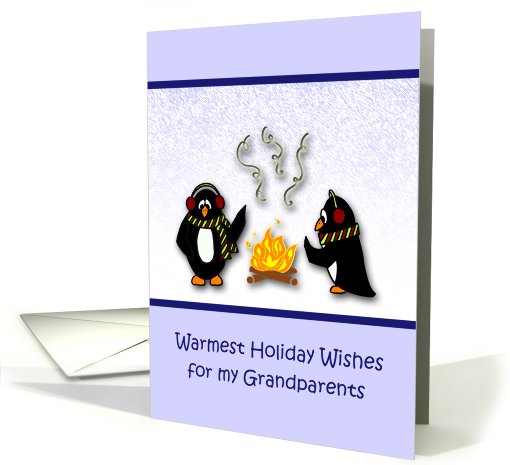 Warmest Holiday Wishes Grandparents-Penguins by the fire card (689231)