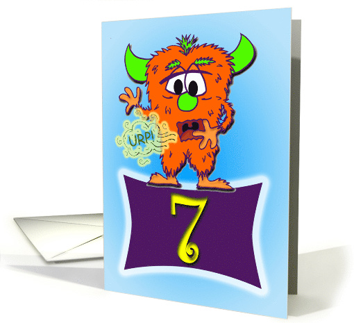 Happy 7th Burp-Day (Birthday)-The Burp Monster card (692567)