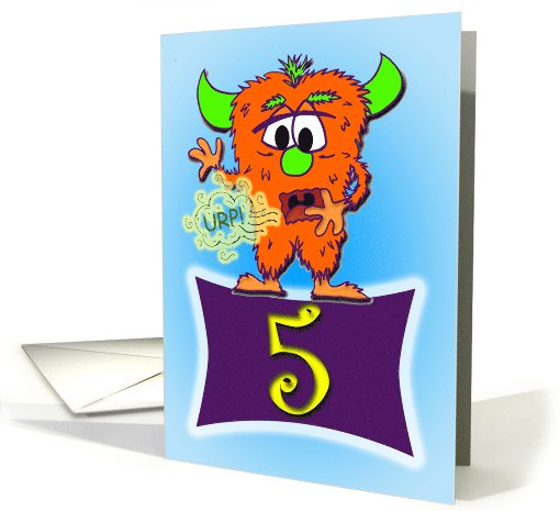 Happy 5th Burp-Day (Birthday)-The Burp Monster card (692569)