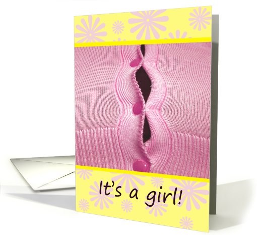 Bust your buttons! It's a girl-congratulations card (692573)