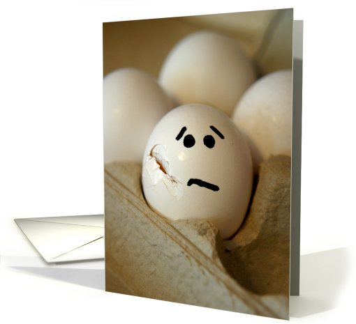 Sorry about your accident--cracked egg card (697623)