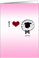 I &#9829; Ewe- Sheep...