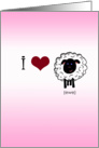 I ♥ Ewe- Sheep humor, Valentines Day card