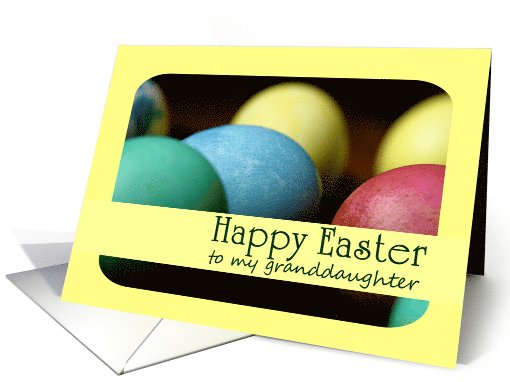 Happy Easter Granddaughter-Colored Eggs card (782277)