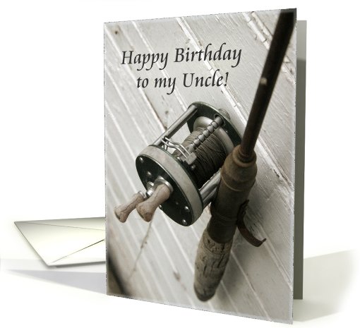 Happy Birthday to my Uncle-Fishing Rod and Reel card (785391)