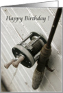 Happy Birthday-Fishing Rod and Reel card