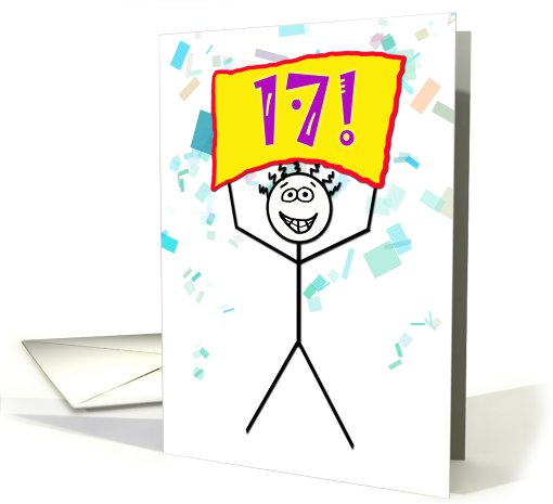 Happy 17th Birthday-Stick Figure Holding Sign card (786014)