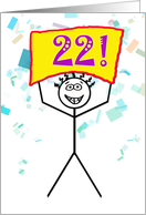 Happy 22nd Birthday-Stick Figure Holding Sign card