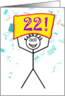 Happy 22nd Birthday-Stick Figure Holding Sign card
