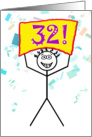 Happy 32nd Birthday-Stick Figure Holding Sign card