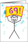 Happy 69th Birthday-Stick Figure Holding Sign card