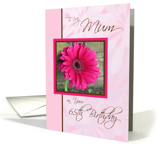 65th Birthday to My Mum-Pinky Daisy card (920625)