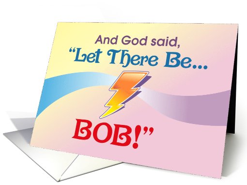 Let There Be Bob card (630273)