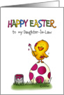 Happy Easter Card - to my Daughter in Law - cute chick is coloring Egg card