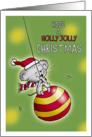 Have a Holly Jolly Christmas - Cute little mouse swinging on ornament. card