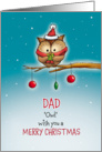 Dad - Owl wish you Merry Christmas card