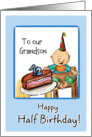 Happy Half Birthday to our Grandson card