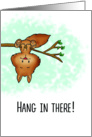 Hang in there - Squirrel Card