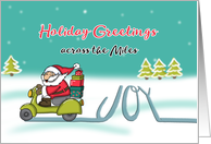 Santa on Scooter Joy Ride - Holiday Greetings across the miles. card