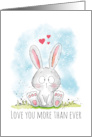 Love You More Than Ever - Cute Bunny With Hearts card