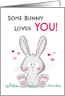 Some Bunny Loves You - Cute Bunny With Hearts card