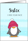 Sister I Miss Your Face card