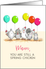 Chicken Birthday Card with Balloons for Mom card