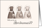 Bridesmaid, Friend, will you be my bridesmaid? card
