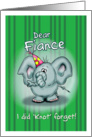 Dear Fiance Elephant - I did knot forget! card