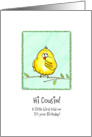 Cousin - A little Bird told me - Birthday card