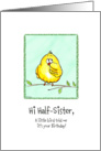 Half-Sister - A little Bird told me - Birthday card