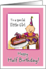 Happy Half Birthday to special little Girl card