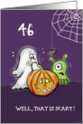 Halloween - 46th Birthday Cute scared Ghost with Pumpkin and Monster card
