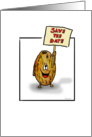 Save the Date Cartoon - Humorous Protesting Date with a Sign card