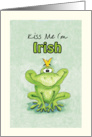Kiss me I’m Irish - St. Patrick’s Card with Frog card
