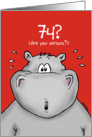 74th Birthday - Humorous, Surprised, Cartoon - Hippo card