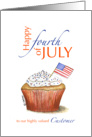 To our highly valued Customer - Happy fourth of July - Independence card