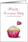 Sweetest Day - Customize/Personalize with your Text - Cupcake card