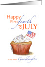Happy First Fourth of July to my sweet Granddaughter card