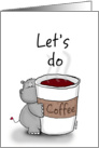 Let’s do coffee - Hippo with a huge mug of coffee card