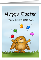 Happy Easter to my sweet Foster Mom - Cute Bunny juggling with eggs card