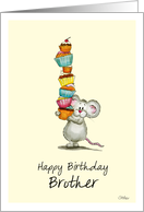 Happy Birthday Brother - Cute Mouse with a pile of cupcakes card