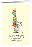 Happy Birthday Birth Mom - Cute Mouse with a pile of cupcakes card