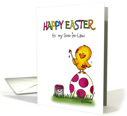 Happy Easter Card - to my Son in Law - cute chick is coloring Egg card