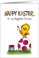 Happy Easter Card - to my Daughter in Law - cute chick is coloring Egg card